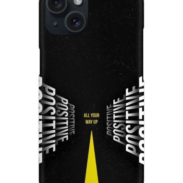 Buy All Your Way Up Positive Snap Case at Rs. 99 Only - Zapvi