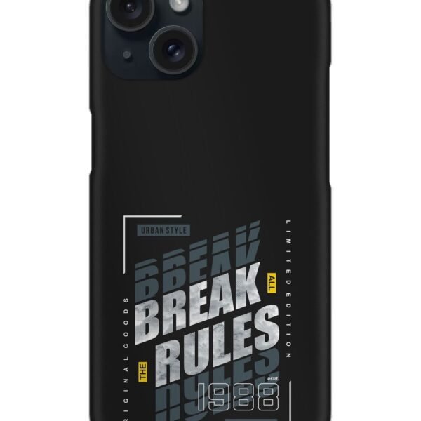 Buy Break All Rules Snap Case at Rs. 99 Only - Zapvi